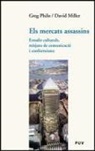 David Miller, Greg Philo - Els mercats assassins : estudis culturals, mitjans de comunicació i conformisme