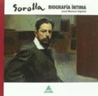José Manaut Viglietti - Sorolla : biografía íntima