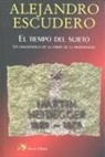 Alejandro Escudero Pérez - El tiempo del sujeto : un diagnóstico de la crisis de la modernidad