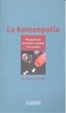 Jacques Boulet - La homeopatía : respuestas actuales a dudas frecuentes