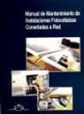 Manuel García López - Manual de mantenimiento de instalaciones fotovoltaicas conectadas a red