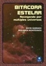 Benjamín Montesinos Comino, David B. Navascúes - Bitácora estelar
