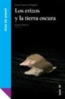Josep-Francesc Delgado, Xavier Salomó, Manolo Uhía - Los erizos y la tierra oscura