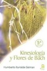 Humberto Iturralde Selman - Kinesiología y flores de Bach