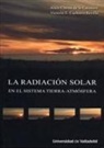 Victoria E. Cachorro Revilla, Alain Chiron de la Casinière - La radiación solar en el sistema tierra-atmósfera