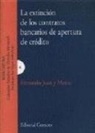 Fernando Juan y Mateu - La extinción de los contratos bancarios de apertura de crédito