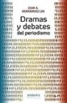 Juan Hernández Les - Dramas y debates del periodismo