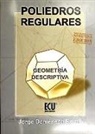 Jorge Doménech Romá - Poliedros regulares : geometrí descriptiva