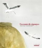 Antonio Ventura, Leticia Ruifernández - Un conte de cigonyes