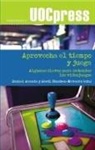 Daniel . . . [et al. Aranda Juárez, Jordi Sánchez Navarro - Aprovecha el tiempo y juega : algunas claves para entender los videojuegos