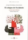 Francisco Mochón Morcillo, José Ignacio Ruiz Rodríguez - El colapso de Occidente