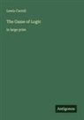 Lewis Carroll - The Game of Logic