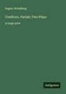 August Strindberg - Creditors. Pariah; Two Plays