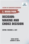 C. Whan Park, Vibrant Publishers - Decision-making and Choice Decision