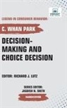 C. Whan Park, Publishers - Decision-making and Choice Decision