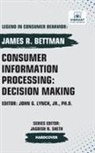 James R. Bettman, Vibrant Publishers - Consumer Information Processing