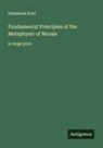 Immanuel Kant - Fundamental Principles of the Metaphysic of Morals