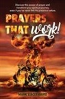 Mark Stacey Baird - Prayers that work!