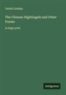Vachel Lindsay - The Chinese Nightingale and Other Poems