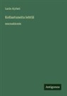 Larin-Kyösti - Kellastuneita lehtiä 