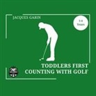 Jacques Garin - Toddler's First Counting with Golf
