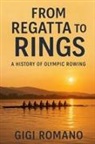 Gigi Romano - From Regatta to Rings