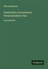 Niilo Aejmelaeus - Haaksirikko; Suomalainen Perustuskielinen Taru