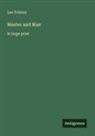 Leo Tolstoy - Master and Man