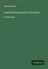 Bernard Shaw - Captain Brassbound's Conversion