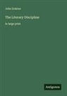 John Erskine - The Literary Discipline
