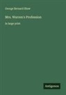 George Bernard Shaw - Mrs. Warren's Profession