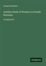 Honoré de Balzac - Another Study of Woman; La Grande Breteche