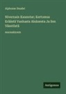 Alphonse Daudet - Nivernain Kaunotar; Kertomus Eräästä Vanhasta Aluksesta Ja Sen Väestöstä