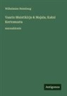 Wilhelmine Heimburg - Vaarin Muistikirja & Majala; Kaksi Kertomusta