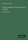 Bernardino Nozaleda - Defensa Obligada Contra Acusaciones Gratuitas