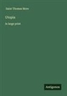 Saint Thomas More - Utopia