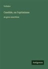 Voltaire - Candide, ou l'optimisme