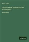 Selma Anttila - Juhannuksena; Kolminäytöksinen Huvinäytelmä