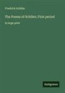 Friedrich Schiller - The Poems of Schiller; First period