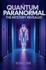 Ecnal Ver - Quantum Paranormal
