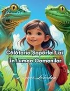 Bucur Loredan - C¿l¿toria ¿opârlei Lizi În Lumea Oamenilor