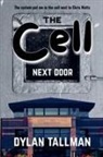 Dylan Tallman - The Cell Next Door