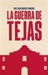 José Juan Sánchez Navarro - La guerra de Tejas