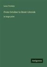 Leon Trotsky - From October to Brest-Litovsk