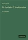 Gustave Doré - The Dore Gallery Of Bible Illustrations