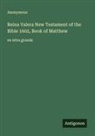 Anonymous - Reina Valera New Testament of the Bible 1602, Book of Matthew