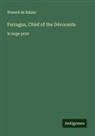 Honoré de Balzac - Ferragus, Chief of the Dévorants