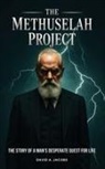 David Jacobs - The Methuselah Project