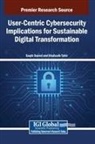 Saqib Saeed, Shahzaib Tahir - User-Centric Cybersecurity Implications for Sustainable Digital Transformation