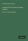 Bernardin De Saint-Pierre - Voyage à l'Ile-de-France; En Deux Volumes